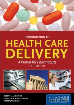 Introduction To Health Care Delivery, 5th Edition
