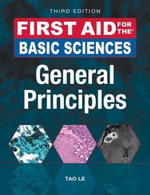 First Aid for the Basic Sciences: General Principles, Third Edition (ORIGINAL PDF from Publisher)