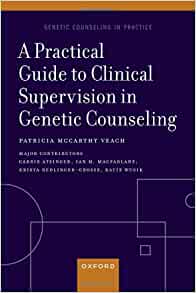 A Practical Guide to Clinical Supervision in Genetic Counseling (Original PDF from Publisher)