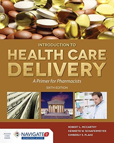 McCarthys Introduction To Health Care Delivery: A Primer For Pharmacists: A Primer For Pharmacists, 6th Edition (EPUB)