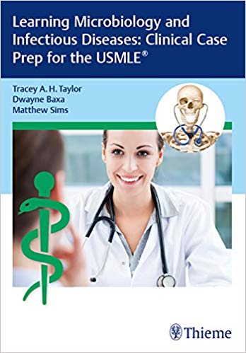 Learning Microbiology and Infectious Diseases: Clinical Case Prep for the USMLE (Original PDF)