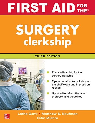 First Aid for the Surgery Clerkship, Third Edition (First Aid Series) (ORIGINAL PDF from Publisher)