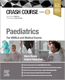 Crash Course Paediatrics: For UKMLA and Medical Exams, 6th Edition (True PDF from Publisher)