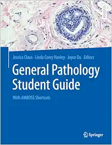 General Pathology Student Guide: With AMBOSS Shortcuts (Original PDF From Publisher)