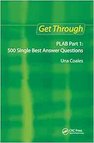 Get Through PLAB Part 1: 500 Single Best Answer Questions (Original PDF from Publisher)