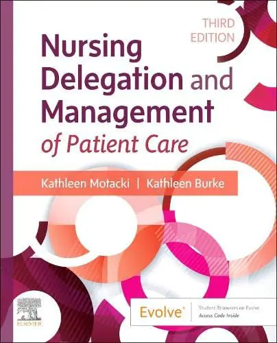 Nursing Delegation and Management of Patient Care, 3rd Edition (Original PDF from Publisher)