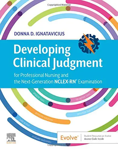 Developing Clinical Judgment for Professional Nursing and the Next-Generation NCLEX-RN® Examination (Original PDF from Publisher)
