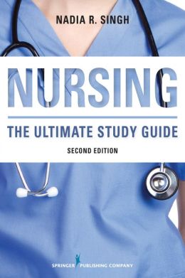 NURSING Second Edition: The Ultimate Study Guide