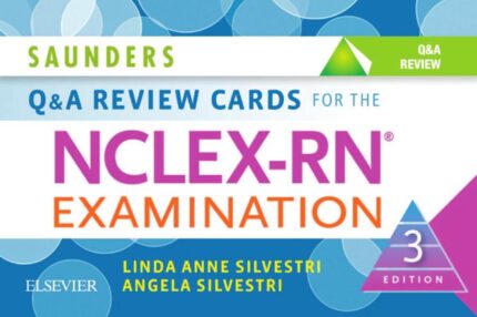 Saunders Q and A 3e Review Cards for the NCLEX-RN® Examination, (PDF)
